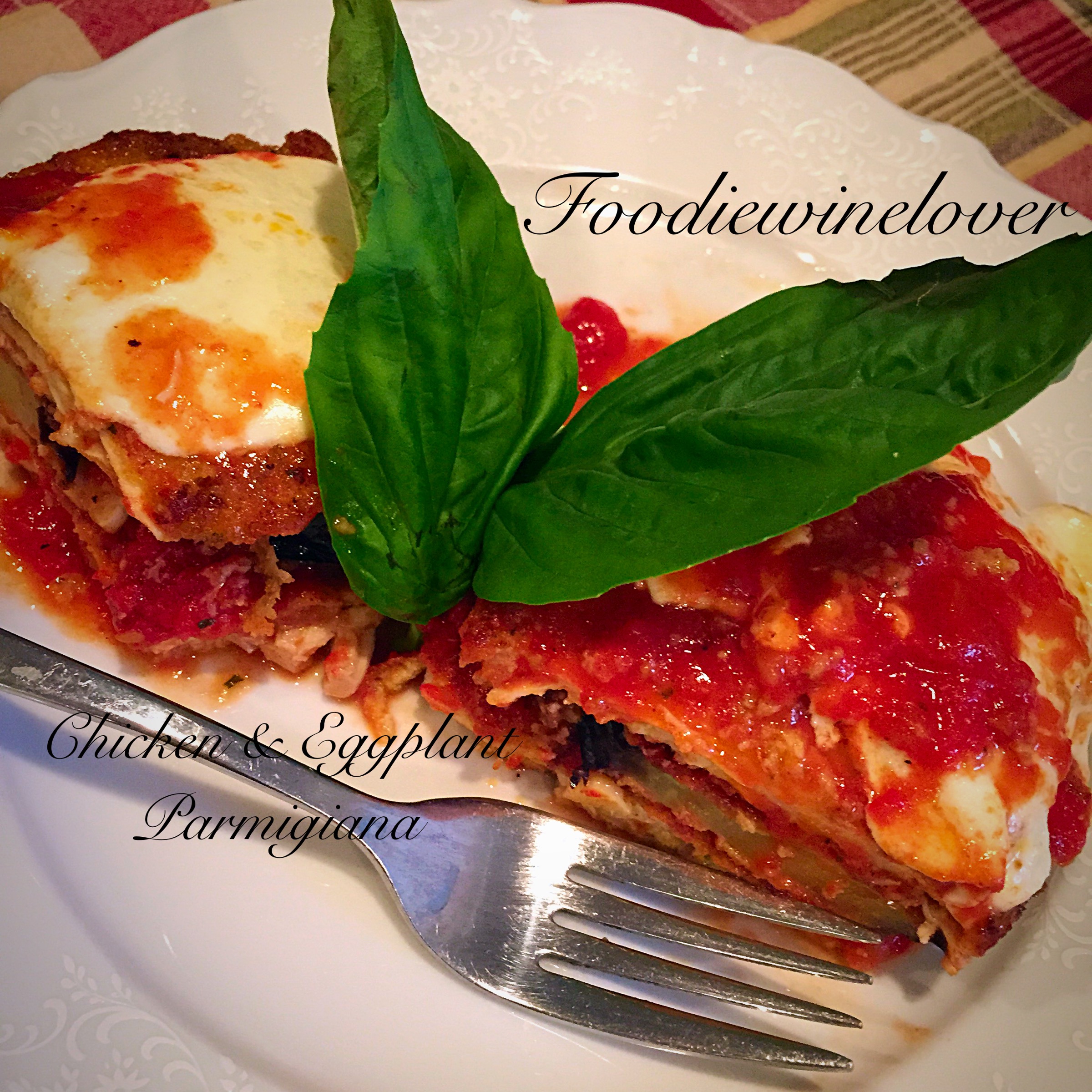 Chicken & Eggplant Parmigiana
